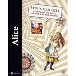 ALICE - EDICAO COMEMORATIVA 150 ANOS - Lewis Carroll