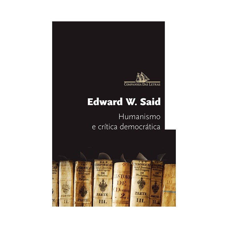 Humanismo e crítica democrática - Edward W. Said
