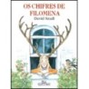CHIFRES DE FILOMENA, OS