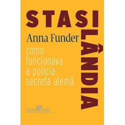 Stasilândia - Anna Funder