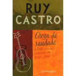 Chega de saudade - Ruy Castro