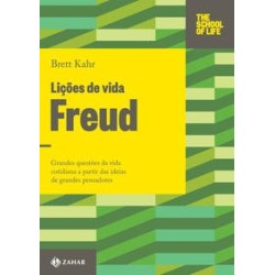 LICOES DE VIDA - FREUD - Brett Kahr
