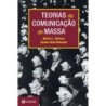 TEORIAS DA COMUNICACAO DE MASSA - Melvin DeFleur, Sandra Ball-Rockeach