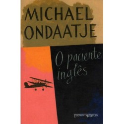 O paciente inglês - Michael Ondaatje