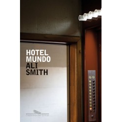 Hotel mundo - Ali Smith