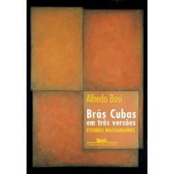Brás Cubas em três versões - Alfredo Bosi