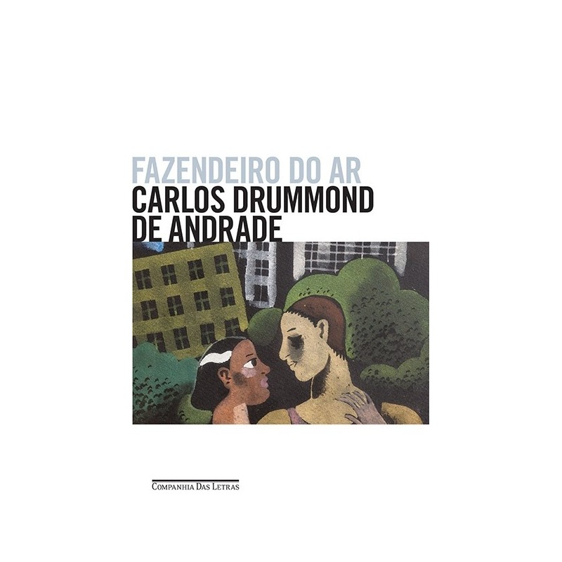 Fazendeiro do ar - Carlos Drummond De Andrade