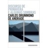 Discurso de primavera e algumas sombras - Carlos Drummond De Andrade
