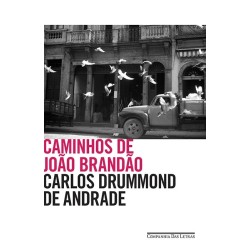 Caminhos de João Brandão - Carlos Drummond De Andrade