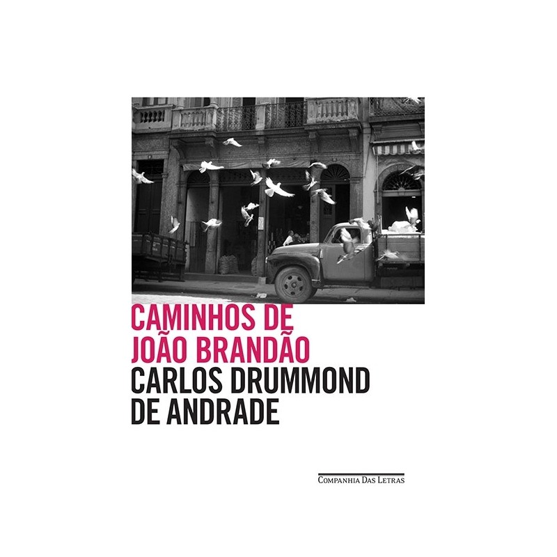 Caminhos de João Brandão - Carlos Drummond De Andrade