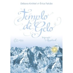 Templo de gelo - Knittel, Débora (Autor), Falcão, Érica (Autor)