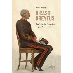 O caso Dreyfus - Louis Begley