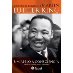 APELO A CONSCIENCIA, UM - Martin Luther King