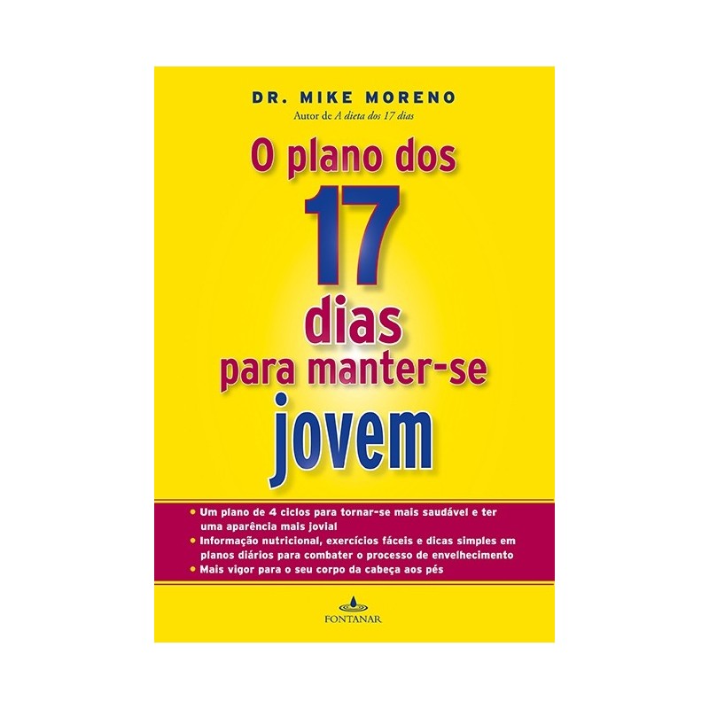 O plano dos 17 dias para manter-se jovem - Dr. Moreno