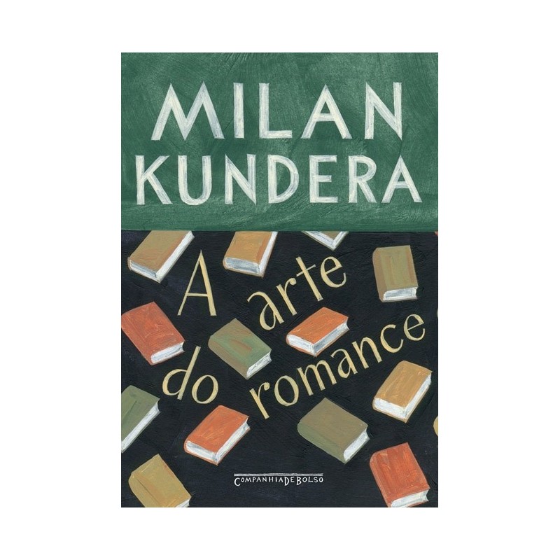 A arte do romance - Milan Kundera