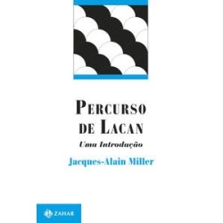 PERCURSO DE LACAN, O -...