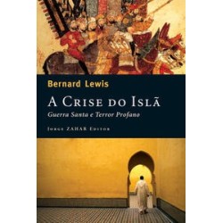 CRISE DO ISLA, A - Bernard Lewis