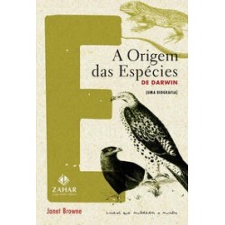 ORIGEM DAS ESPECIES DE DARWIN, A : UMA BIOGRAFIA - Janet Browne