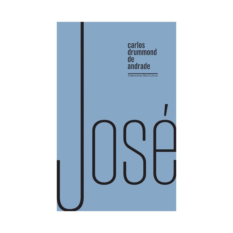 José - Carlos Drummond De Andrade