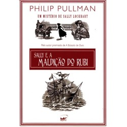 Sally e a maldição do rubi - Philip Pullman