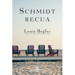 Schmidt recua - Louis Begley