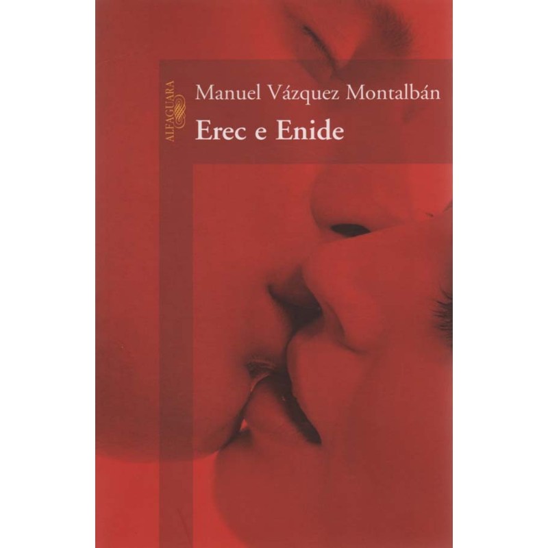 Erec e Enide - Manuel Vázquez Montalbán