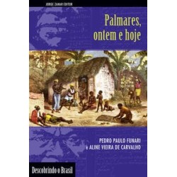 PALMARES, ONTEM E HOJE - Pedro Paulo Funari, Aline Vieira de Carvalho