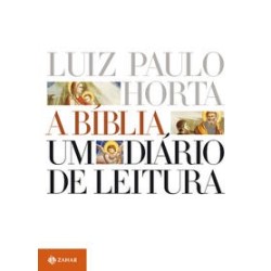 A BIBLIA: UM DIARIO DE LEITURA - EG - Luiz Paulo de Alencar Parreiras Horta