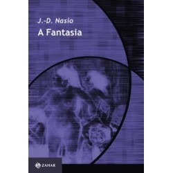 FANTASIA, A - J.-D. Nasio