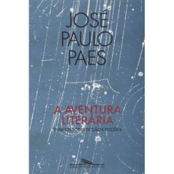 A aventura literária - José Paulo Paes