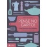PENSE NO GARFO! - Bee Wilson