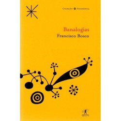 Banalogias - Francisco Bosco