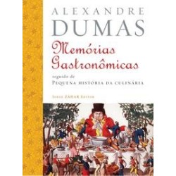 MEMORIAS GASTRONOMICAS - Alexandre Dumas