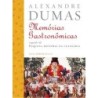 MEMORIAS GASTRONOMICAS - Alexandre Dumas