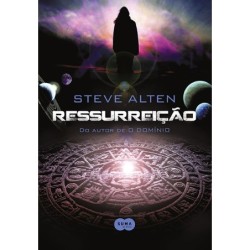 Ressurreição - Steve Alten