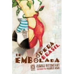 ÓPERA BRASIL DE EMBOLADA - Rodrigo Bittencourt