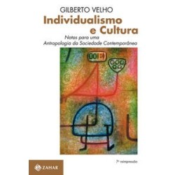INDIVIDUALISMO E CULTURA - Gilberto Velho