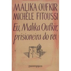 EU, MALIKA OUFKIR, PRISIONEIRA DO REI