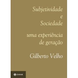 SUBJETIVIDADE E SOCIEDADE - Gilberto Velho