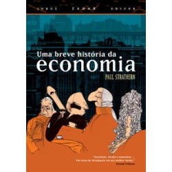 BREVE HISTORIA DA ECONOMIA, UMA - Paul Strathern