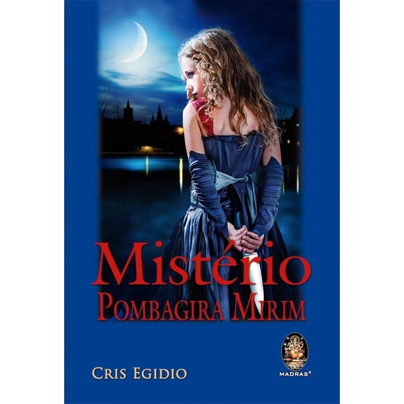 MISTERIO POMBAGIRA MIRIM - CRIS EGIDIO