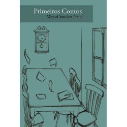 PRIMEIROS CONTOS - MIGUEL SANCHES NETO