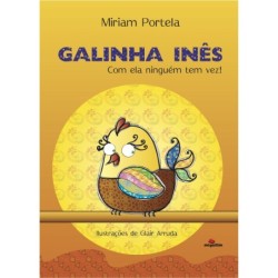 Galinha Inês - Portela, Miriam (Autor)