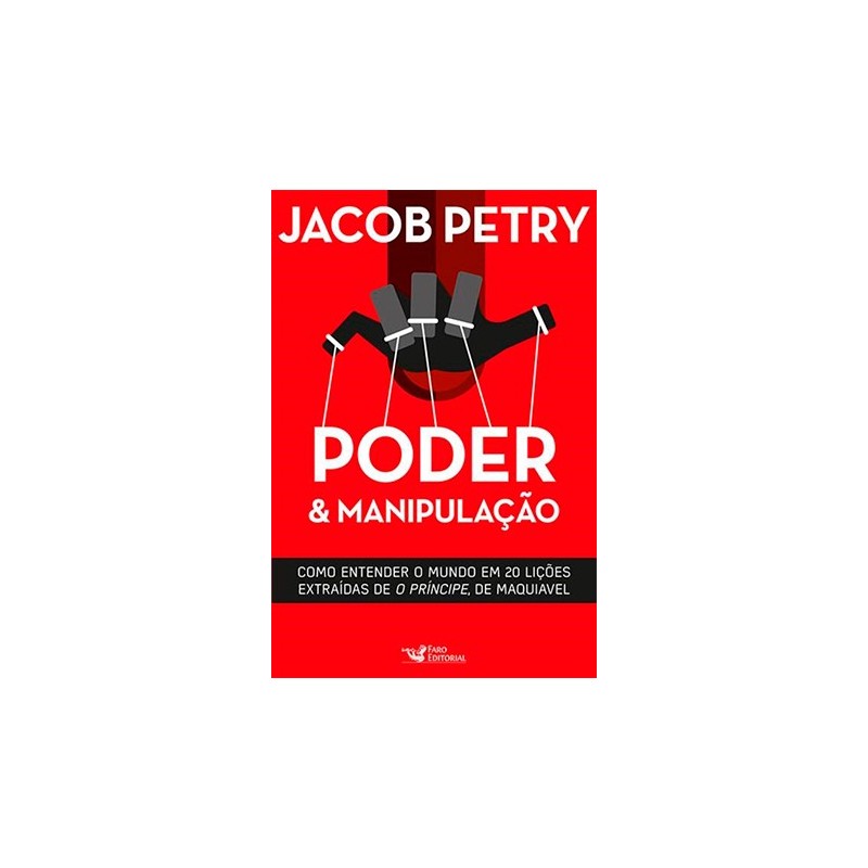 Poder e manipulação - Petry, Jacob (Autor)