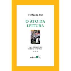 O ato da leitura - Iser, Wolfgang (Autor)