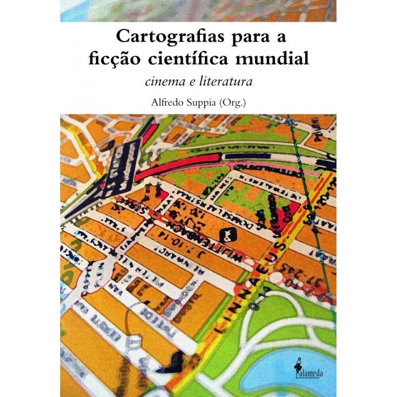 Cartografias para a ficção científica mundial - Suppia, Alfredo (Organizador)