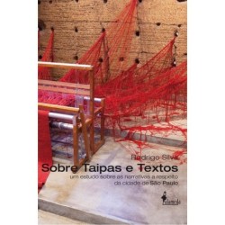 Sobre Taipas e Textos - Rodrigo Silva