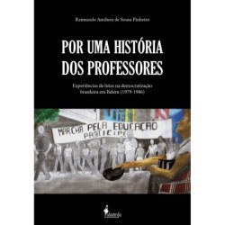 Por uma História dos Professores - Raimundo Amilson de Sousa Pinheiro