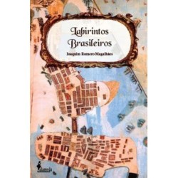 Labirintos brasileiros - Magalhães, Joaquim Romero