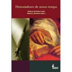 Historiadores de nosso tempo - Lopes et al.